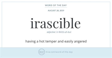 It does not take much to aggravate my <b>irascible</b> neighbor who is annoyed by any little noise. . Irascible synonym